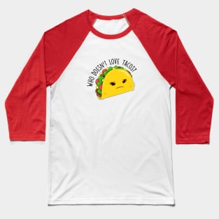 Tacos and humor Baseball T-Shirt